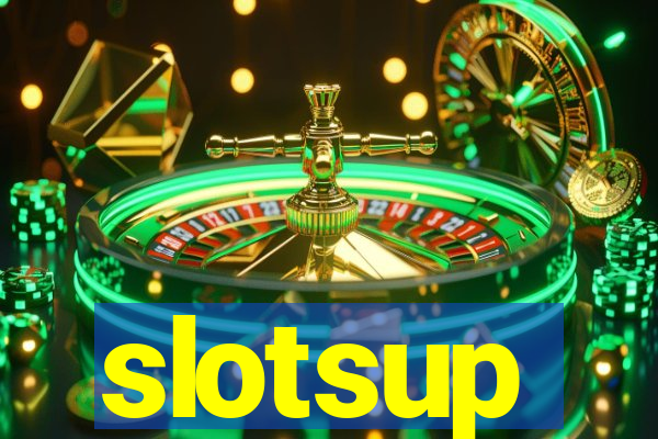 slotsup