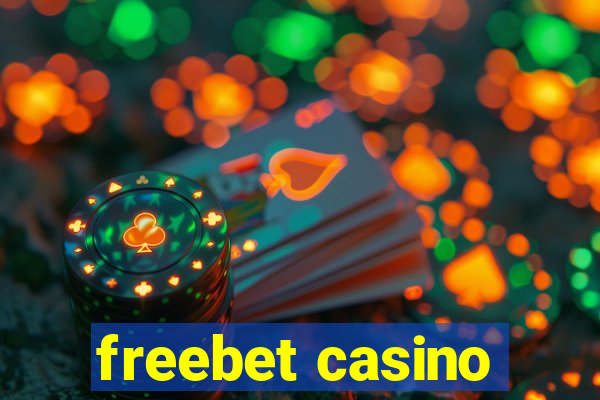 freebet casino