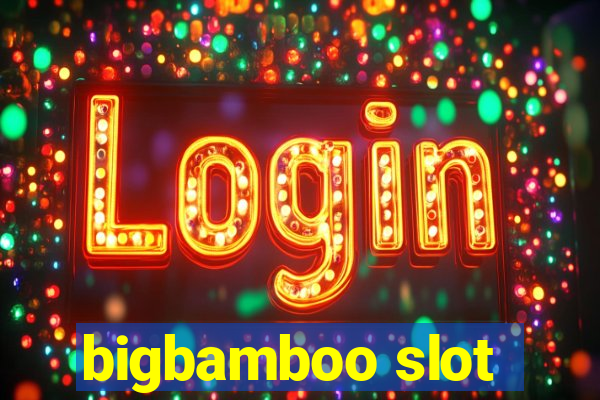 bigbamboo slot