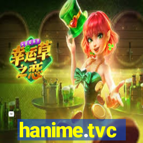 hanime.tvc