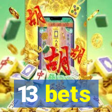 13 bets