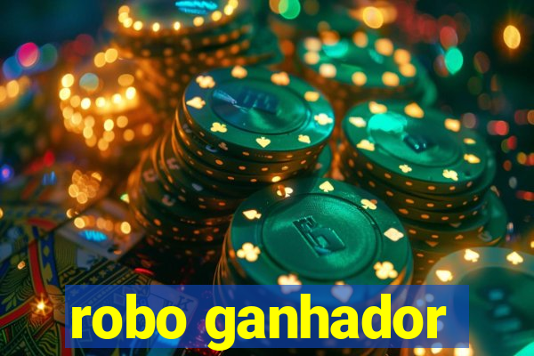 robo ganhador