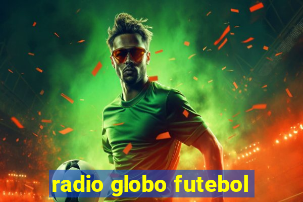 radio globo futebol