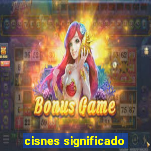 cisnes significado