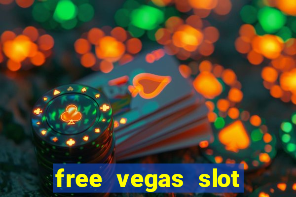 free vegas slot machine games