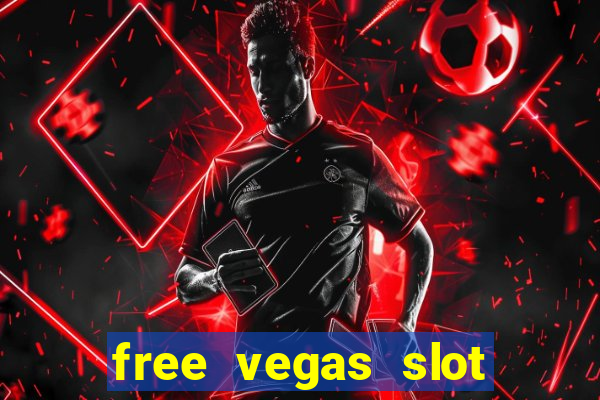 free vegas slot machine games