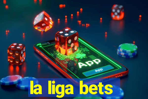 la liga bets