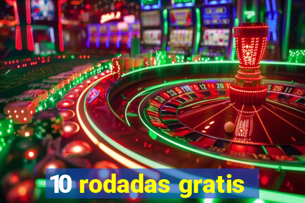 10 rodadas gratis