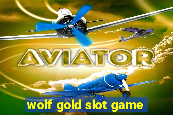 wolf gold slot game