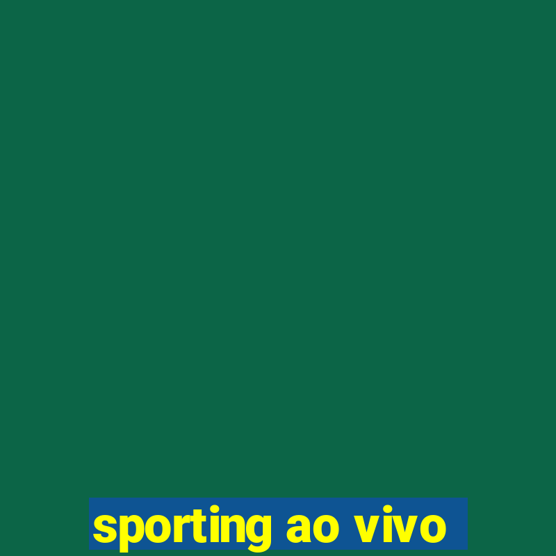 sporting ao vivo