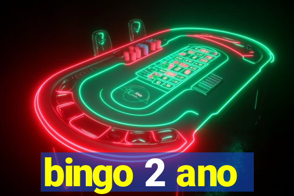 bingo 2 ano