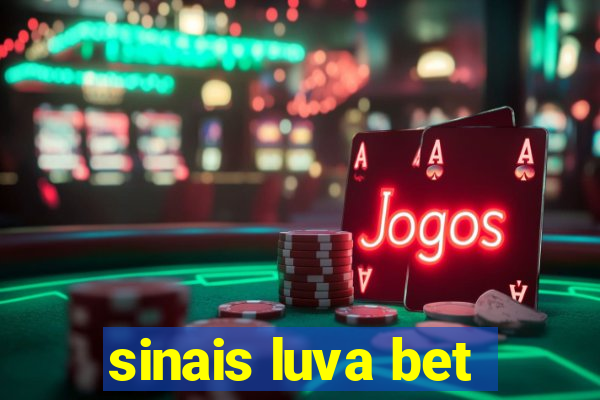 sinais luva bet