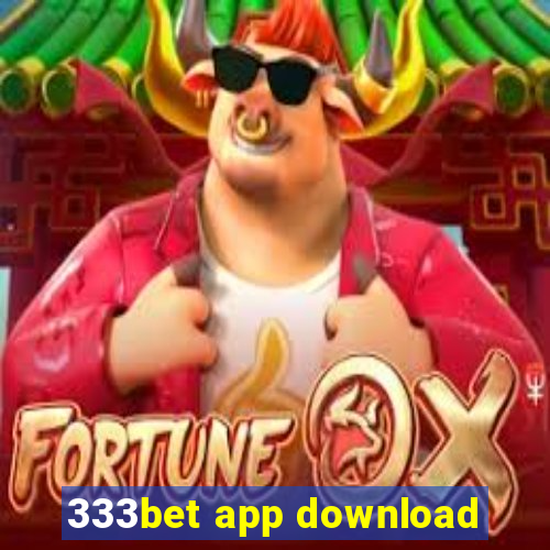 333bet app download