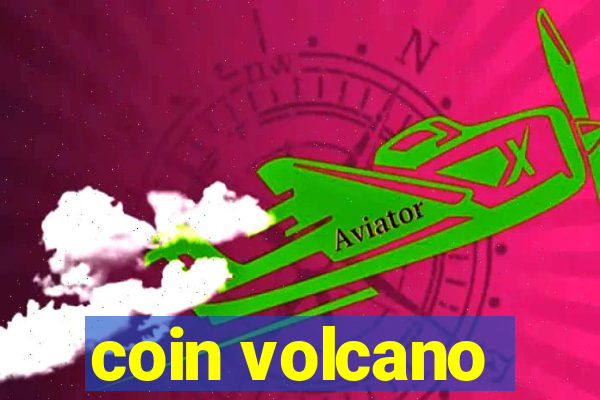 coin volcano