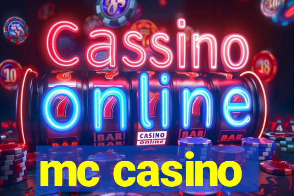 mc casino