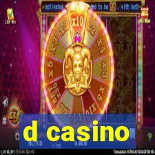 d casino