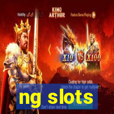 ng slots