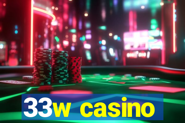 33w casino