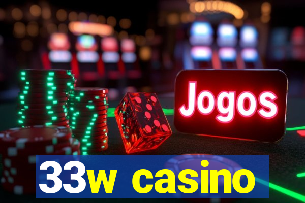 33w casino