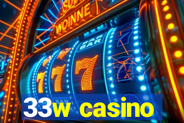 33w casino