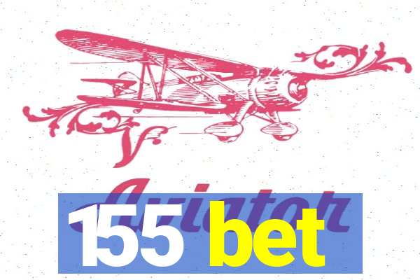 155 bet