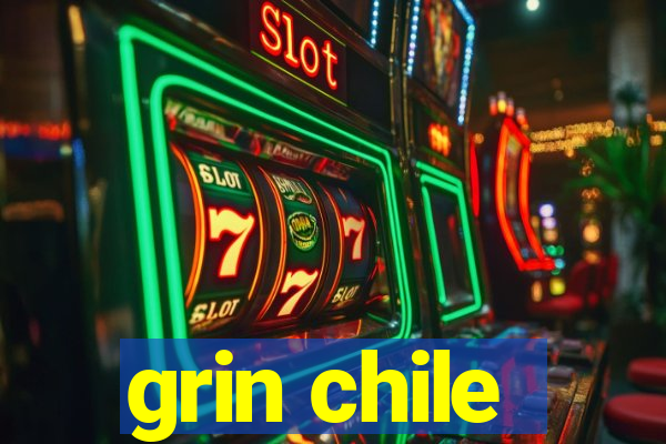 grin chile