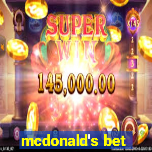 mcdonald's bet