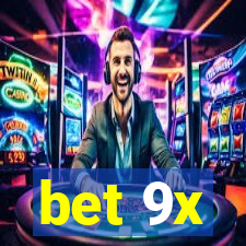 bet 9x