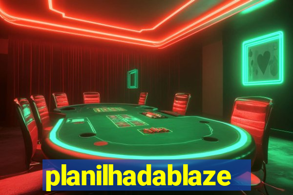 planilhadablaze