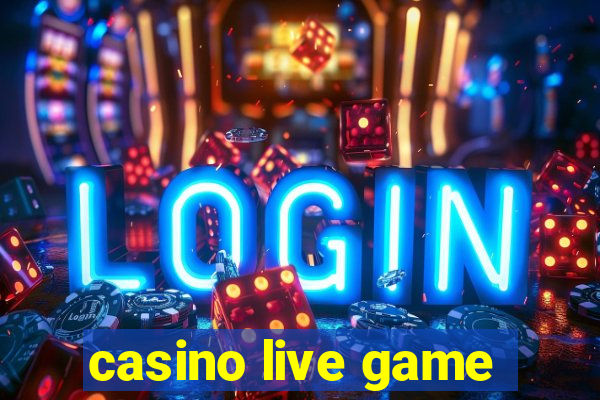 casino live game