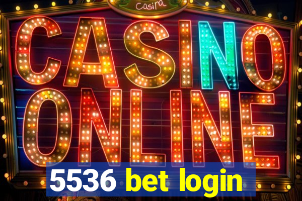 5536 bet login