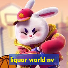 liquor world nv