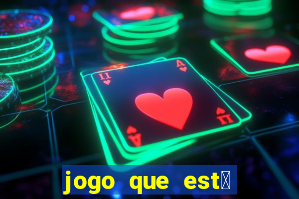 jogo que est谩 dando dinheiro