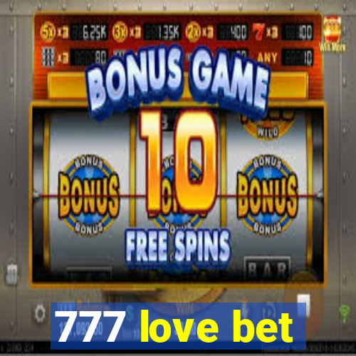 777 love bet