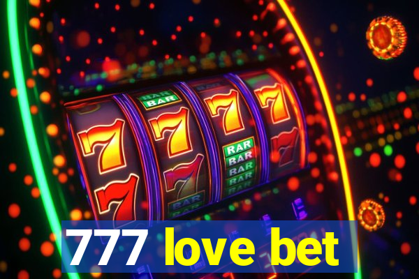 777 love bet