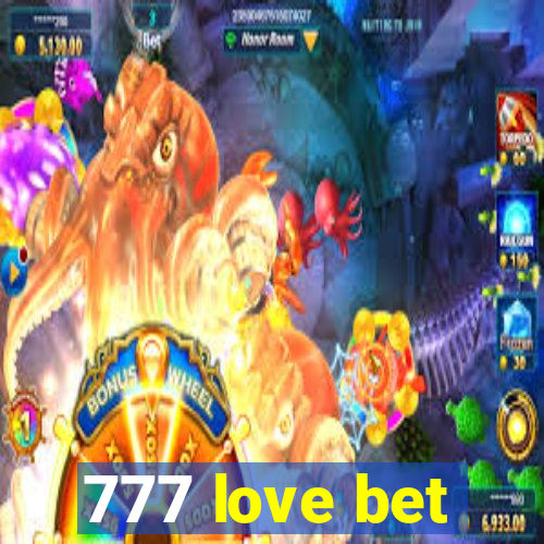 777 love bet