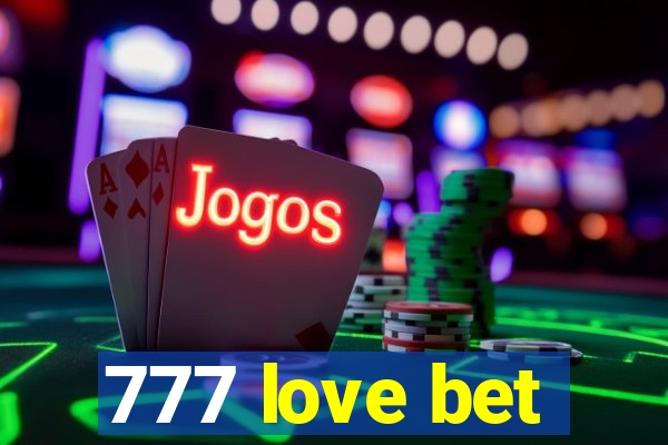 777 love bet