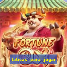 taticas para jogar fortune tiger