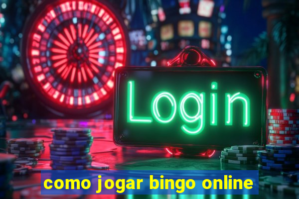 como jogar bingo online