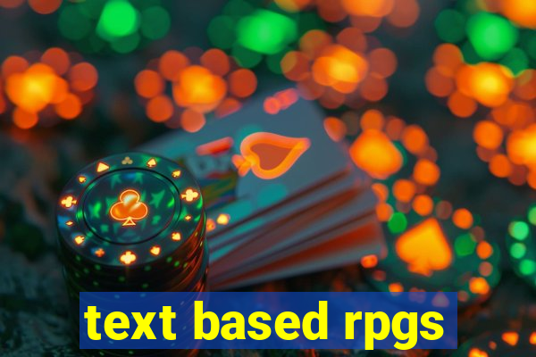 text based rpgs