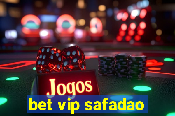 bet vip safadao