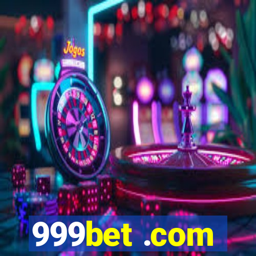 999bet .com