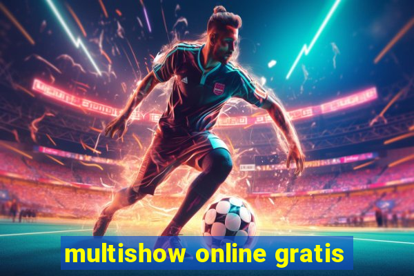 multishow online gratis