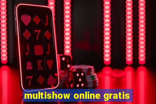 multishow online gratis