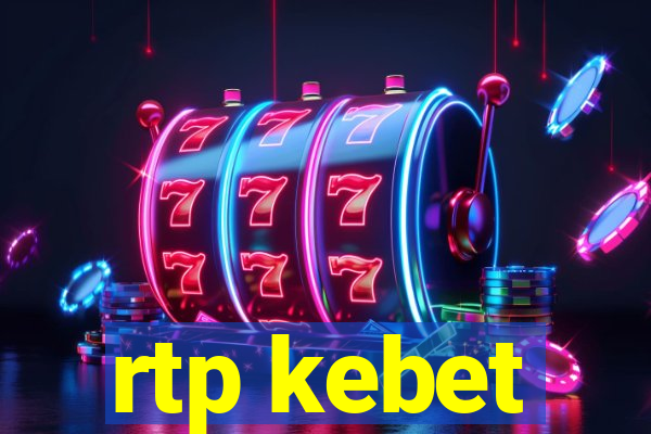 rtp kebet