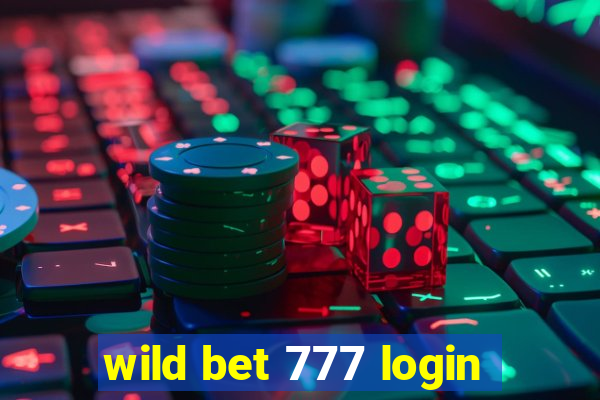 wild bet 777 login