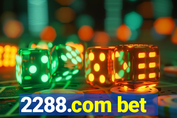 2288.com bet