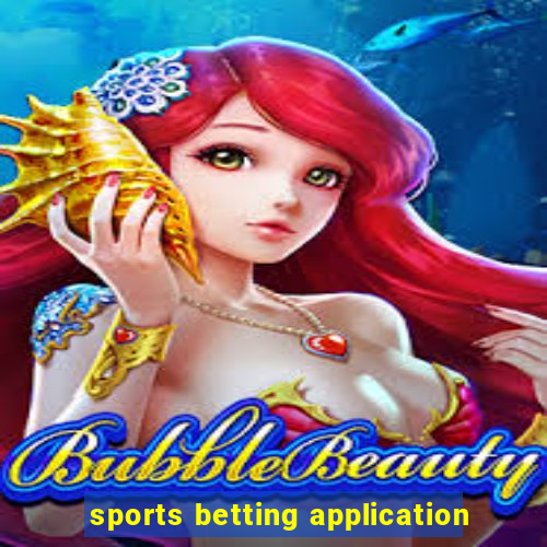 sports betting application