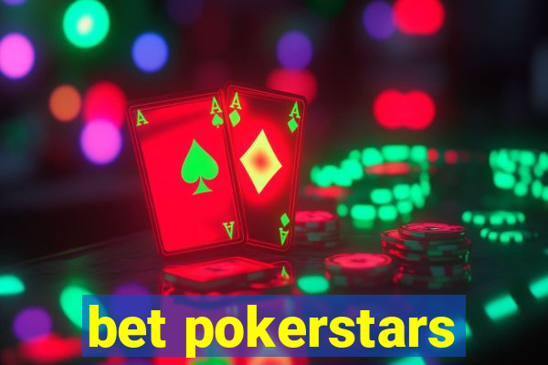 bet pokerstars