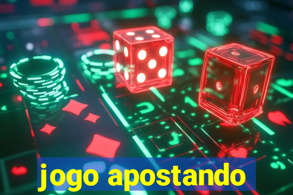 jogo apostando